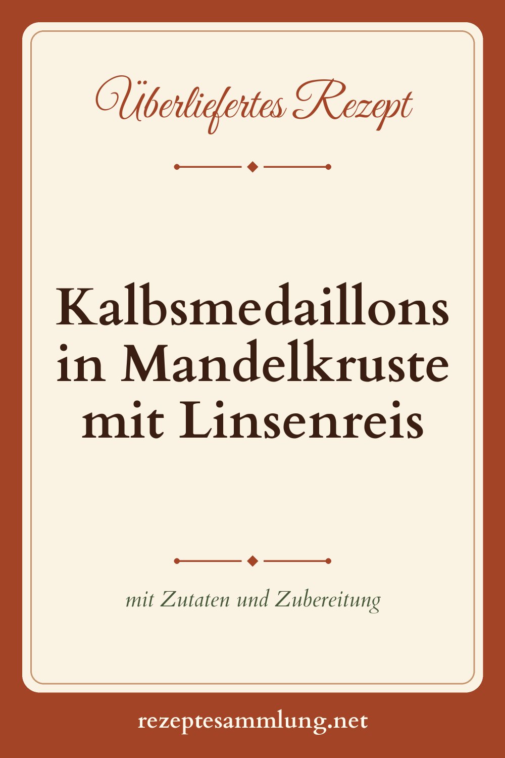 Pin-Bild Kalbsmedaillons in Mandelkruste mit Linsenreis